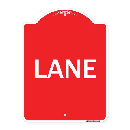 Signmission Designer Series Sign-Lane, Red & White Aluminum Architectural Sign, 18" x 24", RW-1824-23890 A-DES-RW-1824-23890